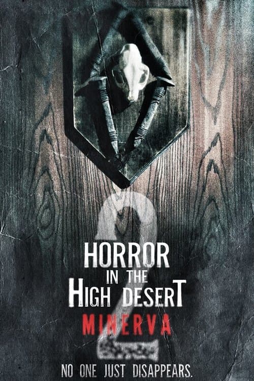 Horror in the High Desert 2: Minervaのポスター
