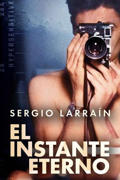 Sergio Larraín, el instante eternoのポスター