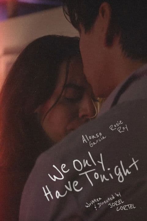 We Only Have Tonightのポスター