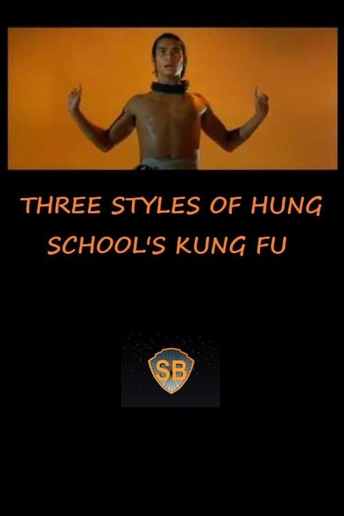 Three Styles of Hung School's Kung Fuのポスター