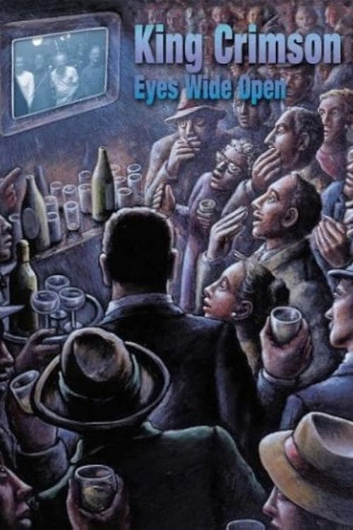 King Crimson: Eyes Wide Openのポスター