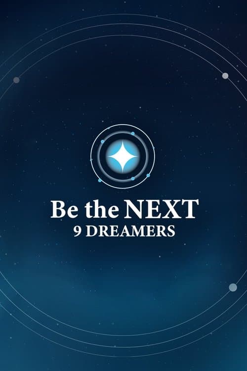 Be the NEXT: 9 Dreamersのポスター