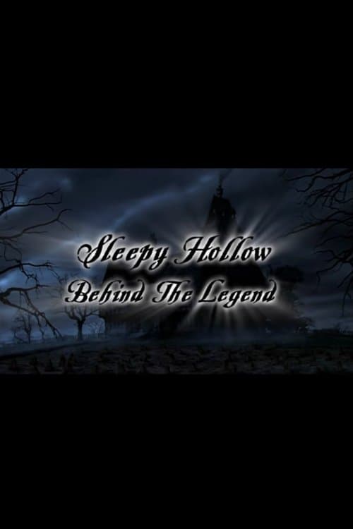 Sleepy Hollow: Behind the Legendのポスター