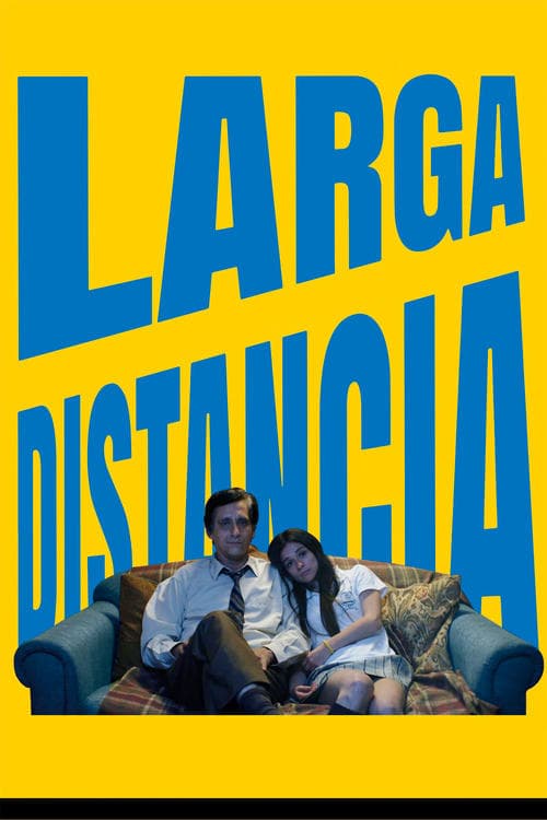 Larga Distanciaのポスター