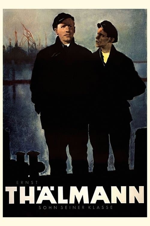 Ernst Thälmann - Sohn seiner Klasseのポスター