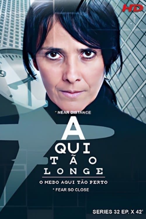 Aqui Tão Longeのポスター