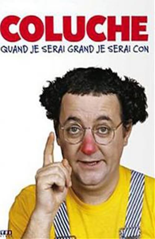 Coluche - Quand je serai grand je serai con - Vol 1のポスター
