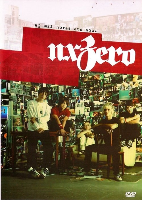 Nx Zero - 62 Mil Horas Até Aquiのポスター
