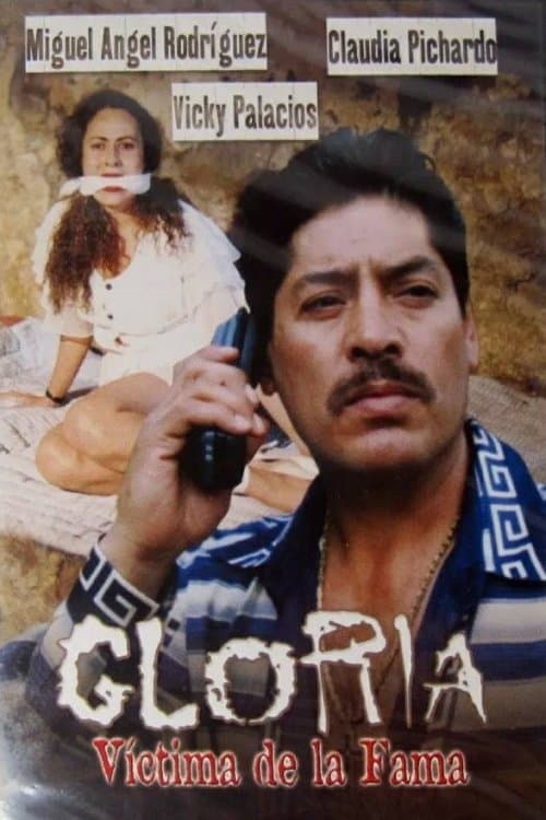 Gloria, victima de la famaのポスター