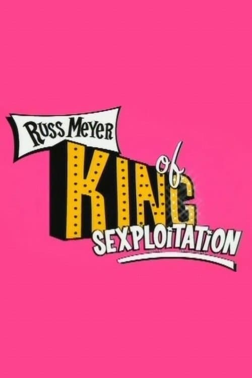Russ Meyer: King of Sexploitationのポスター