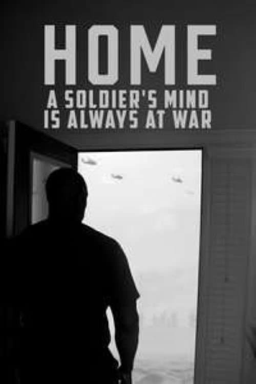 Home: A Soldier's Mind Is Always at Warのポスター