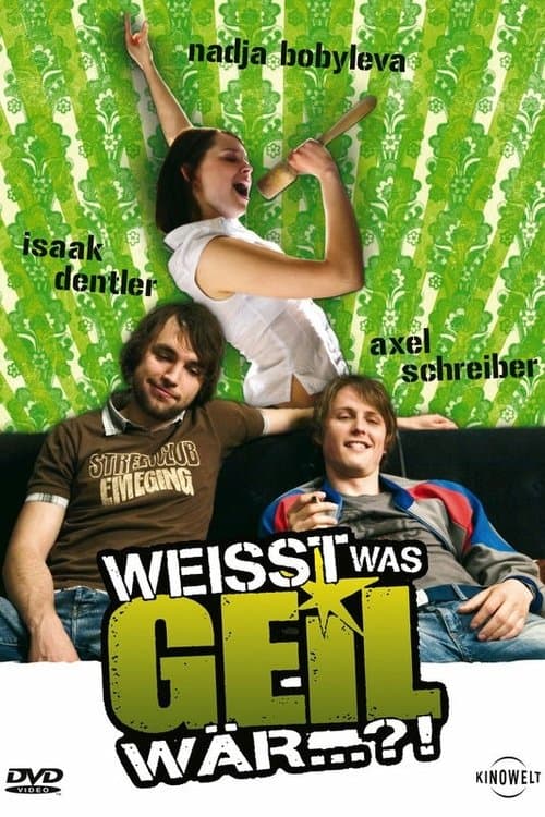 Weißt was geil wär...?!のポスター