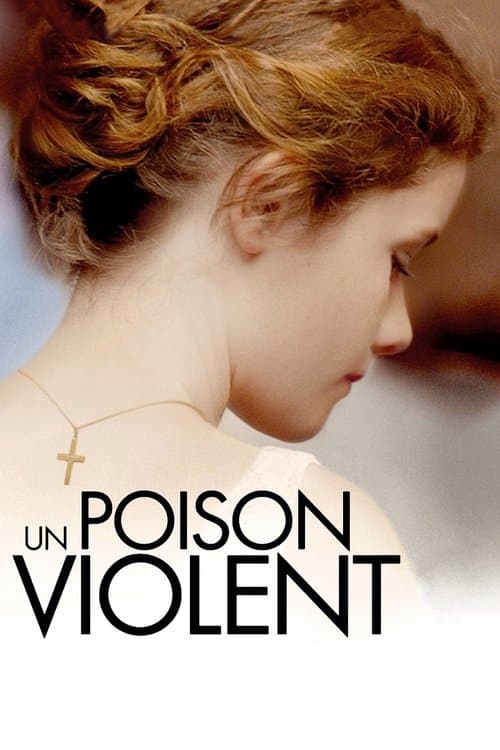 Un poison violentのポスター