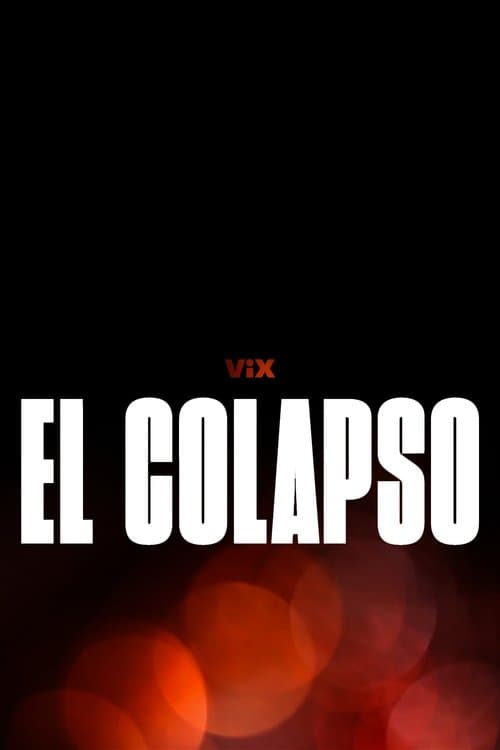 El colapsoのポスター