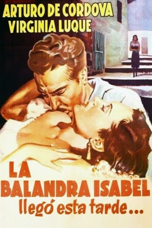 La balandra Isabel llegó esta tardeのポスター
