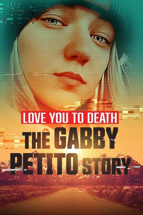 Love You to Death: Gabby Petitoのポスター