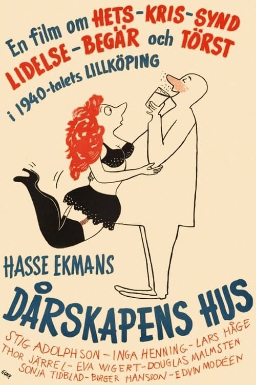 Dårskapens husのポスター