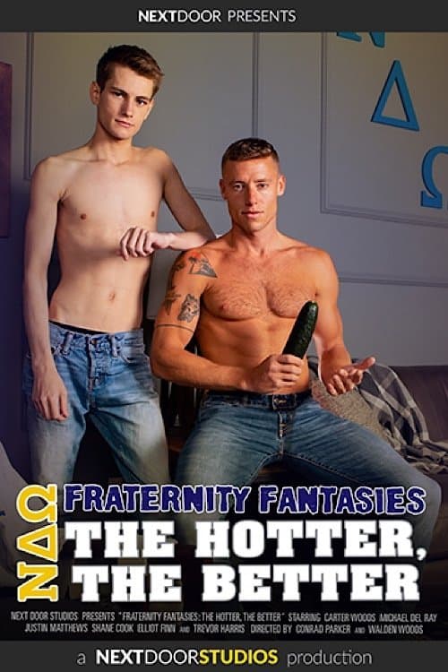 Fraternity Fantasies: The Hotter, The Betterのポスター