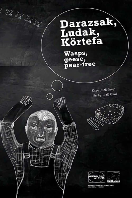Darazsak, ludak, körtefaのポスター