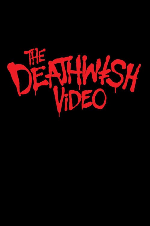 The Deathwish Videoのポスター