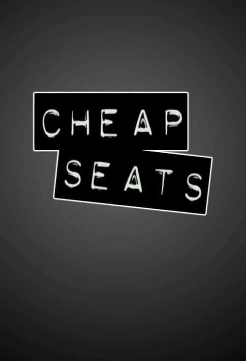 Cheap Seatsのポスター