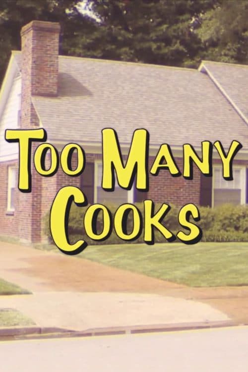 Too Many Cooksのポスター