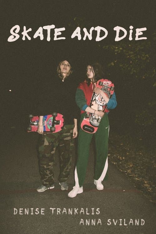 Skate and Dieのポスター