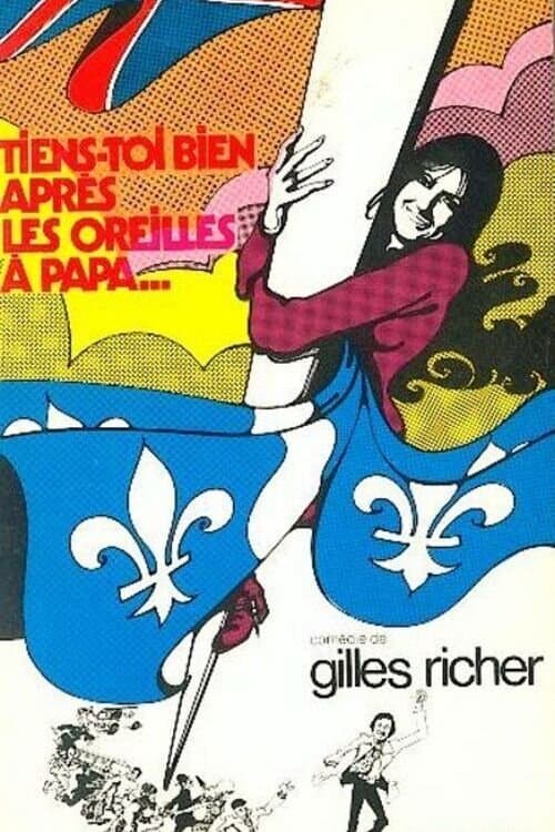 Tiens-toi bien après les oreilles à papa...のポスター