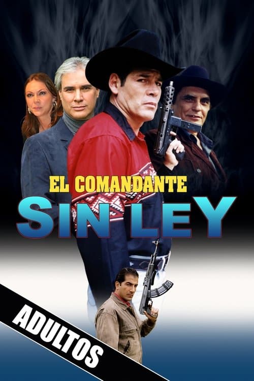 El comandante sin leyのポスター