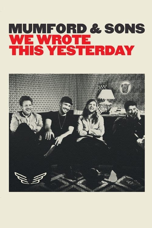 Mumford & Sons: We Wrote This Yesterdayのポスター