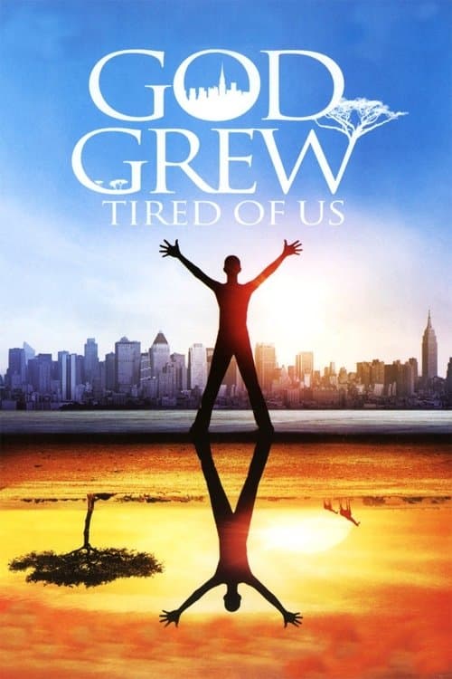 God Grew Tired of Usのポスター