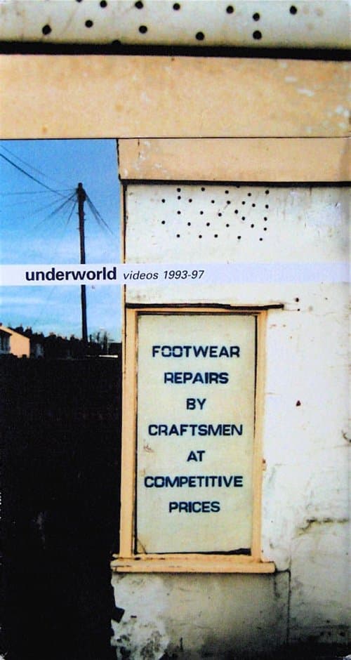 Underworld Videos 1993-97; Footwear Repairs by Craftsmen at Competitive Pricesのポスター