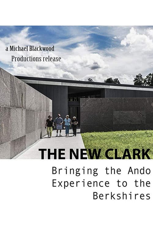 The New Clark: Bringing the Ando Experience to the Berkshiresのポスター
