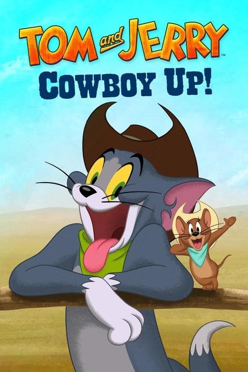 トムとジェリー カウボーイ・アップ！のポスター