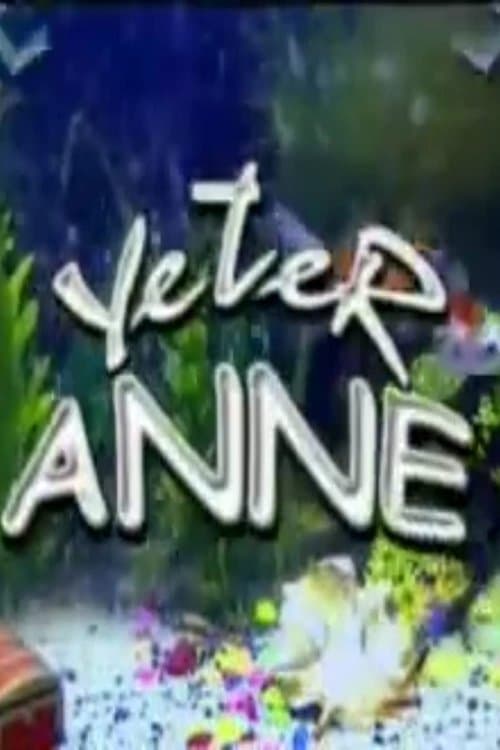 Yeter Anneのポスター