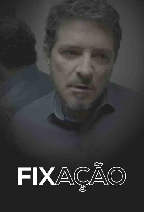 Fixaçãoのポスター
