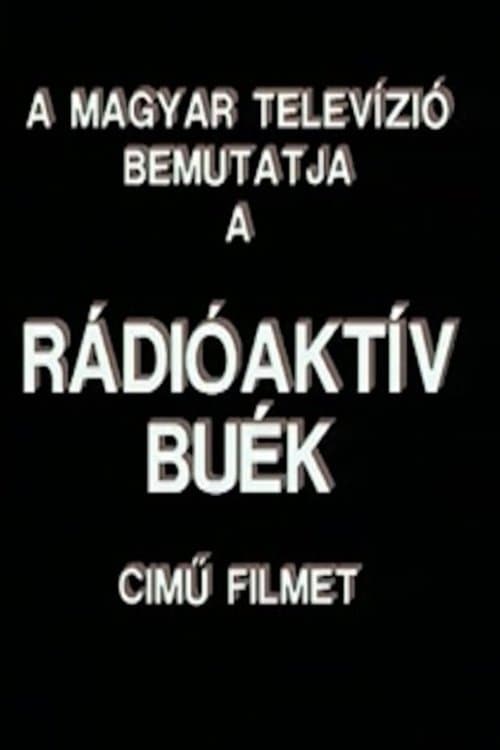 Rádióaktív BUÉKのポスター