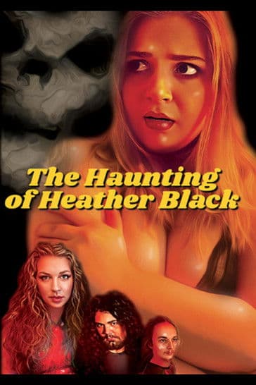 The Haunting of Heather Blackのポスター