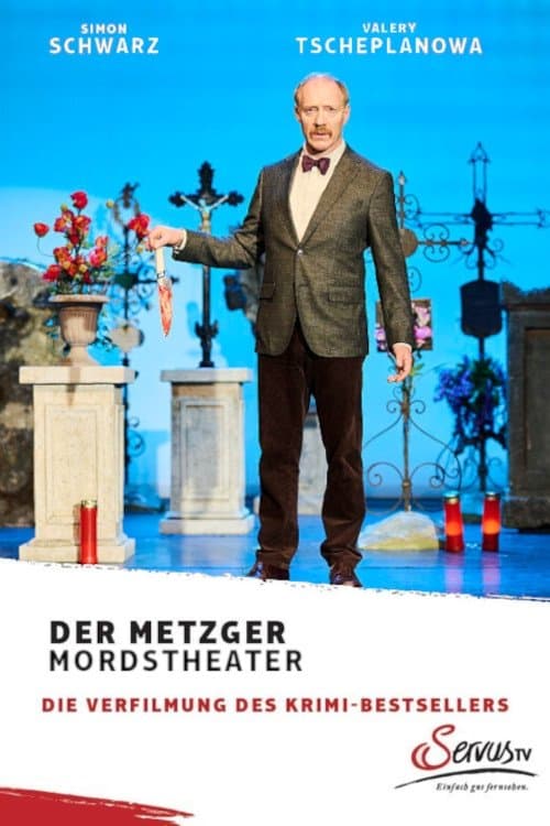 Der Metzger – Mordstheaterのポスター
