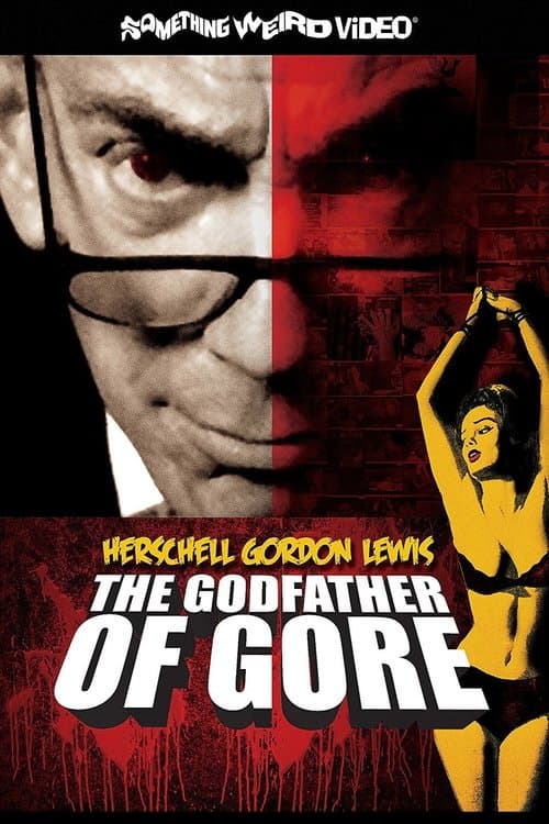 Herschell Gordon Lewis: The Godfather of Goreのポスター
