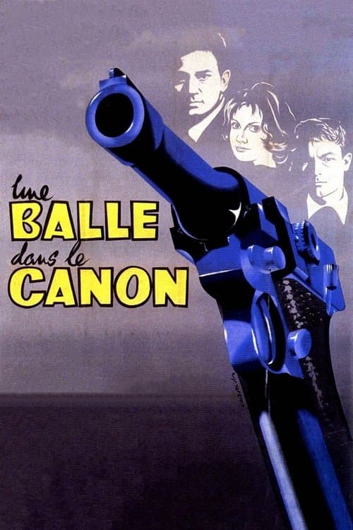 Une balle dans le canonのポスター