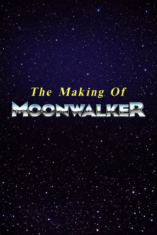 The Making of Moonwalkerのポスター