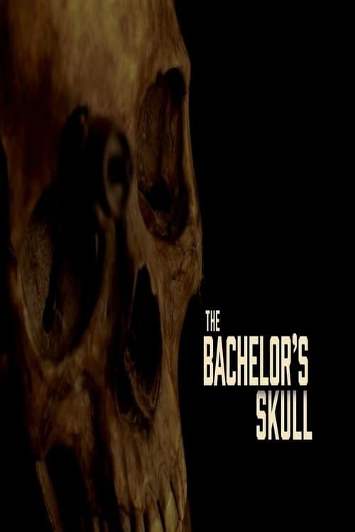 The Bachelor's Skullのポスター