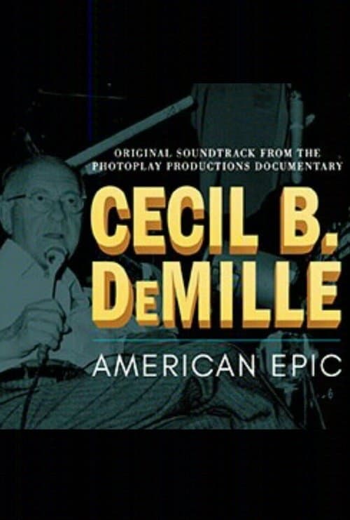 Cecil B. DeMille: American Epicのポスター