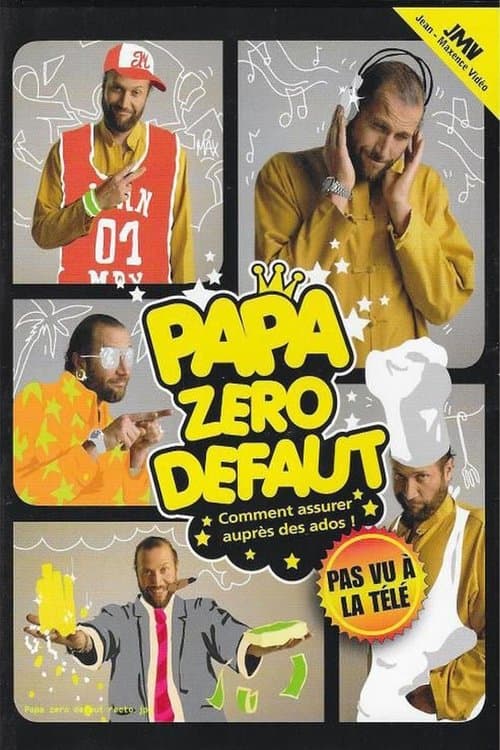 papa zéro défautのポスター