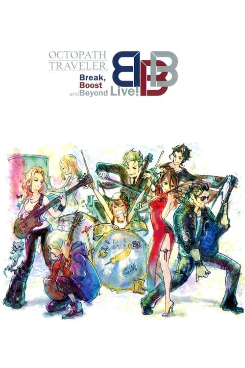 OCTOPATH TRAVELER Break, Boost and Beyond Live!のポスター