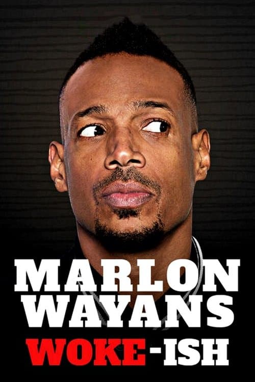 Marlon Wayans: Woke-ishのポスター