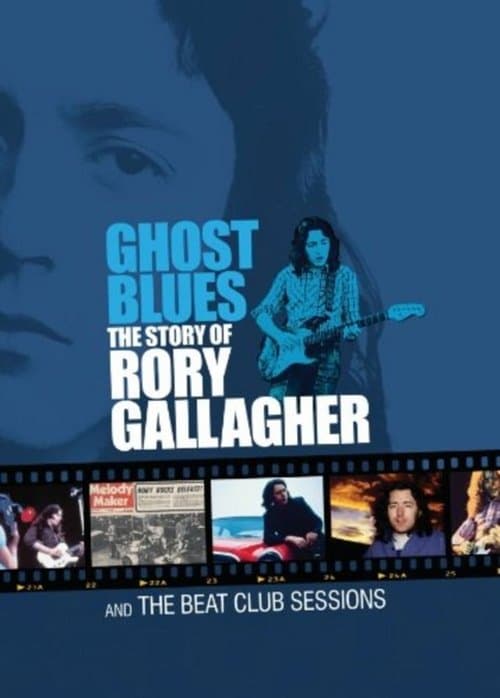 Ghost Blues: The Story of Rory Gallagherのポスター