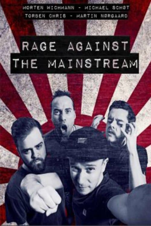 Rage Against The Mainstreamのポスター