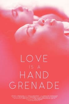 Love Is a Hand Grenadeのポスター